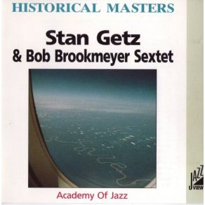 Download track Academy Of Love Stan Getz, Bob Brookmeyer Sextet, Academy Of Jazz