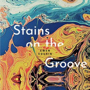 Download track Stains On The Groove Ewen Cousin