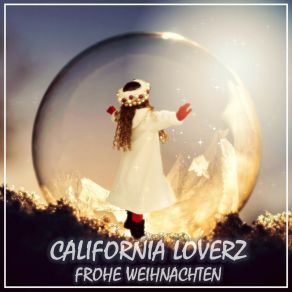 Download track Frohe Weihnachten (Extended Mix) California Loverz