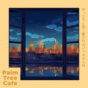 Download track Whispers Of Dreamy Nightfall Palm Tree Cafe