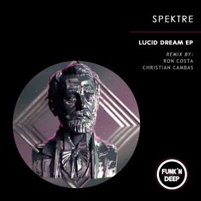 Download track Lucid Dream (Original Mix) Spektre