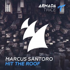 Download track Hit The Roof (Edit) Marcus Santoro