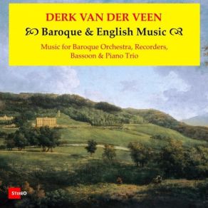 Download track 11 - English Suite - 5. Royal Gardens (Piano Trio) Derk Van Der Veen