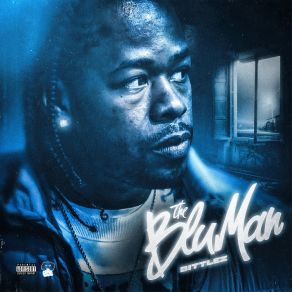 Download track The Blu Man Bittlez