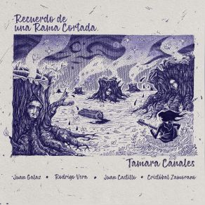 Download track Recuerdo De Una Rama Cortada Juan Castillo, Cristobal Zamorano, Rodrigo Vera, Tamara Canales