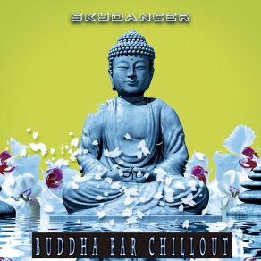 Download track Third Eye And Crown Buddha Bar Chillout