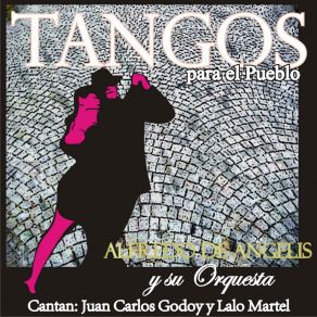 Download track Tu Olvido Y Yo Alfredo De AngelisJuan Carlos Godoy