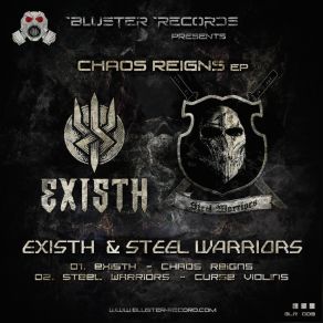 Download track Chaos Reigns Existh, Steel Warriors