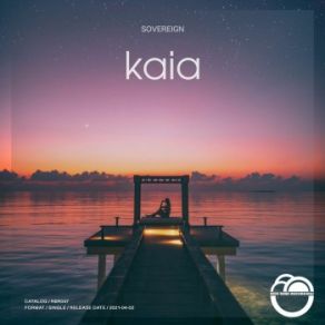 Download track Kaia (Original Mix) Sovereign