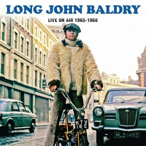 Download track How Long Will It Last (With Interview) (Live: Top Of The Pops, London, 28th Sep 1965) Long John BaldryInterview, The London