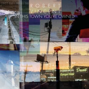 Download track This Town Robert Vincent