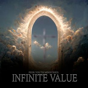 Download track Infinite Value II PEER Youth Ministries