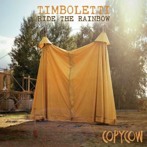 Download track Ride The Rainbow Timboletti