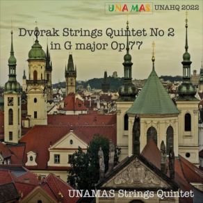 Download track Dvořák: String Quintet No. 2 In G Major, Op. 77: 4. Finale. Allegro Assai' Unamas Strings Quintet