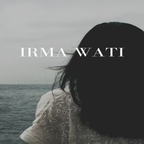 Download track Cinta Di Dusta Irma Wati