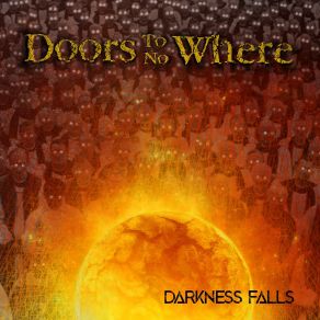 Download track Darkness Falls Doors To No Where