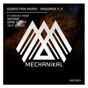 Download track Argorok (MiSiNKi Remix) Sebastian MoraMiSinki