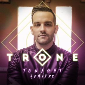 Download track Tonight (Techno Mix) Trone