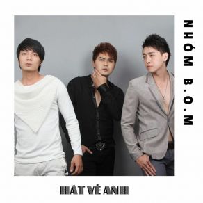 Download track Ngỡ Đâu Tình Đã Quên Mình - Short Version 1 Nhóm B. O. M