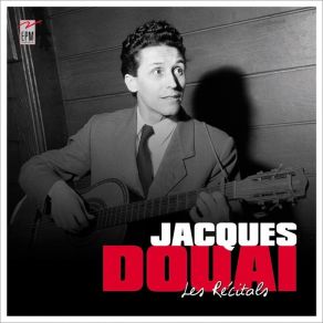 Download track Sur Le Bord Du Banc (Recital 7) Jacques Douai