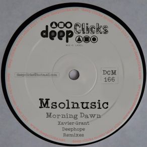 Download track Morning Dawn (Xavier Grant Remix) MsolnusicXAVIER GRANT