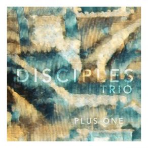 Download track Falling Into Grace Disciples Trio