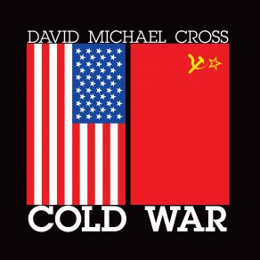 Download track Nuclear War (Part II) David Michael Cross