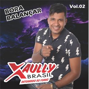 Download track Vai Comer Na Minha Mão Xaully Brasil