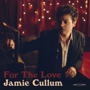 Download track Love Ain't Gonna Let You Down Jamie Cullum