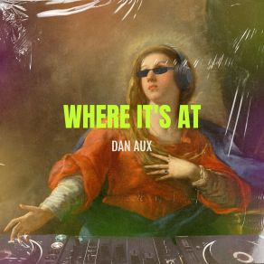 Download track Where It's At (Radio Edit) Dan Aux