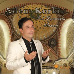 Download track Annem Adem Korkut