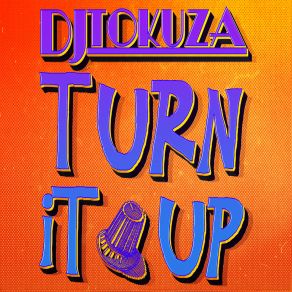 Download track Turn It Up (Original Mix) DJ Tokuza