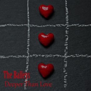 Download track Deeper Than Love Balleys