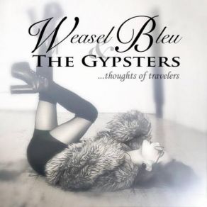 Download track Cirque Du Pompe Weasel Bleu, The Gypsters