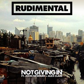 Download track Not Giving In (Loadstar Remix) Rudimental