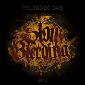 Download track Prólogo Do Caos Slow Bleeding