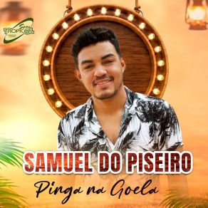 Download track Pinga Na Guela Samuel Do Piseiro