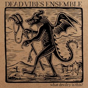 Download track Into Everlasting Fire Dead Vibes Ensemble