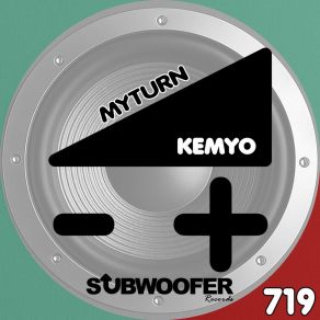 Download track MyTurn Kemyo