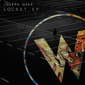 Download track Locket (Original Mix) Joseph Gaex