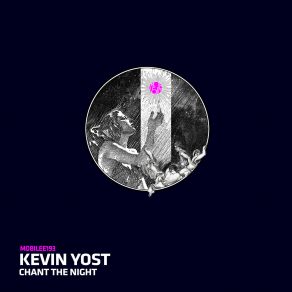 Download track Chant The Night Kevin Yost