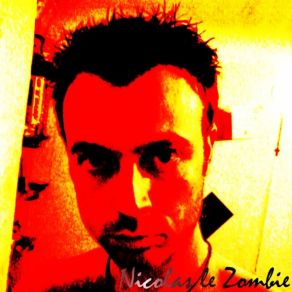 Download track The Legend Of Zombie (Single) Nicolas Le Zombie