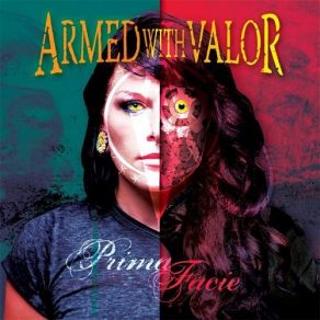 Download track I'd Hate To Say It Armed With Valor