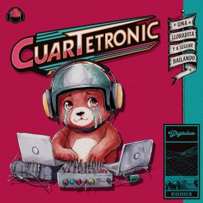 Download track Una Lloradita Y A Seguir Bailando CuartetronicRayador, Gatopelota