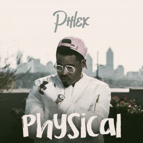 Download track Physical Phlex