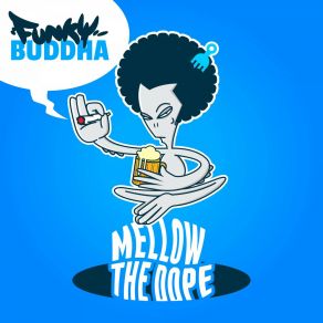 Download track What The Spirituals Say Funky Buddha