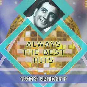 Download track Long About Now Tony Bennett