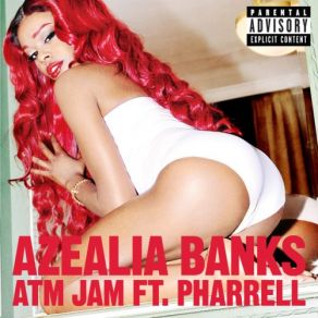 Download track ATM Jam Pharrell, Azealia Banks