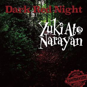 Download track Dark Red Night Yuki Ato Narayan