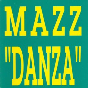 Download track Danza (Club Mix - 1) Mazz